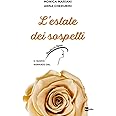 L'estate dei sospetti. Il nuovo romanzo de «Il Paradiso delle signore»