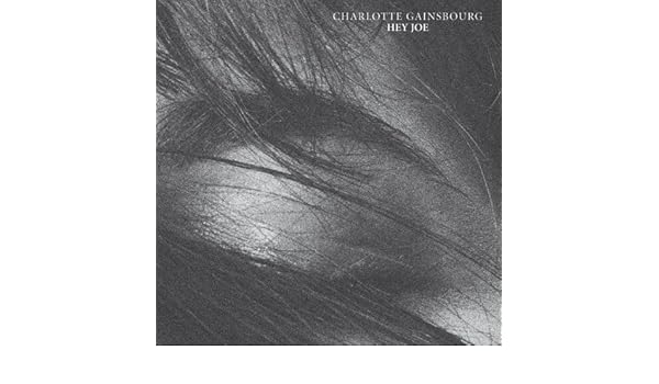 Hey Joe Von Charlotte Gainsbourg Bei Amazon Music Amazon De amazon de