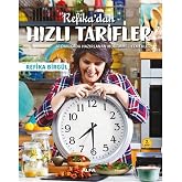 Refika&rsquo;dan Hızlı Tarifler