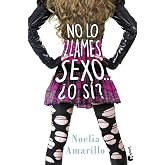 No lo llames sexo... &iquest;O s&iacute;?: Serie No lo llames, 4 (Er&oacute;tica)