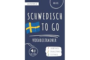 Schwedisch to go Vokabeltrainer: Schwedisch lernen - Dein Schwedisch Vokabelbuch zum Erlernen neuer Wörter (inkl. Audio) – Vokabeln lernen in 3 Phasen: Lernphase, Übungsphase & Testphase