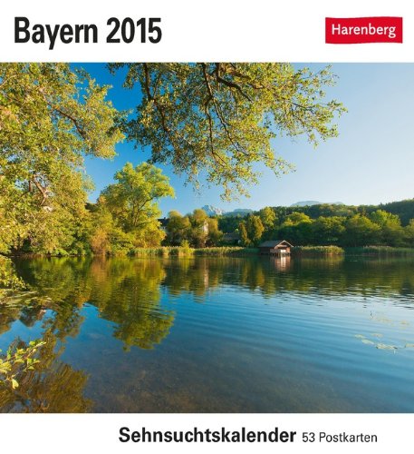 Bayern Sehnsuchtskalender 2015: Sehnsuchtskalender, 53 Postkarten