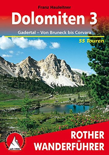 Download Rother Wanderführer: Bergwanderungen in den Dolomiten, Bd.3, Gadertal, Von Bruneck bis Corvara Download Rother Wanderführer: Bergwanderungen in den Dolomiten, Bd.3, Gadertal, Von Bruneck bis Corvara