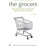 The Grocers: The Rise and Rise of Supermarket Chains