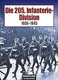 Image de Die 205. Infanterie-Division: Bildbericht vom Weg und Schicksal einer deutschen Infanterie-Division