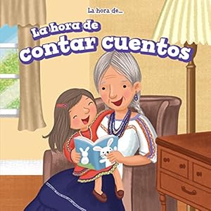 La hora de contar cuentos / Story Time