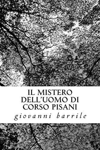 Il mistero dell'uomo di corso pisani Il mistero dell'uomo di corso pisani