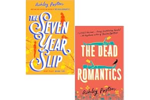 Ashley Poston Collection 2 Books Set (The Seven Year Slip & The Dead Romantics)