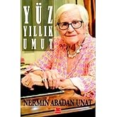 Y&uuml;z Yıllık Umut