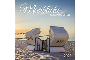 Meerblicke - Nord- und Ostsee 2025: Broschürenkalender mit Ferienterminen. Format: 30 x 30 cm
