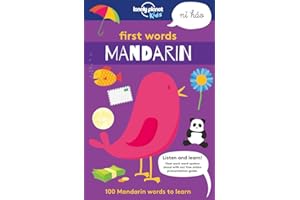 Lonely Planet Kids First Words - Mandarin: 100 Mandarin words to learn