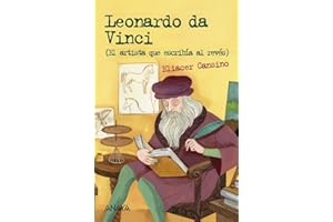 Leonardo da Vinci: El artista que escribía al revés (LITERATURA JUVENIL - Leer y Pensar)