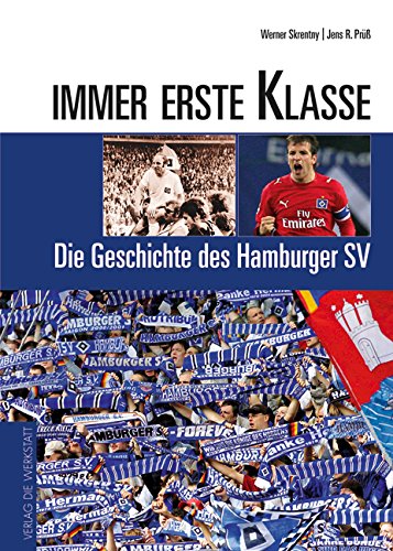 Download Immer erste Klasse. Die Geschichte des Hamburger SV Download Immer erste Klasse. Die Geschichte des Hamburger SV