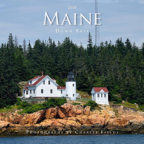 Maine Down East 2018 Calendar