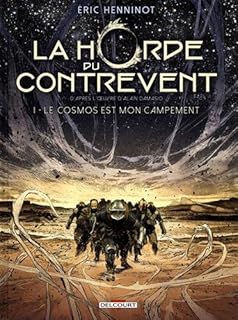 jaquette livre La Horde du Contrevent T01. Le cosmos est mon campement