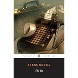 The Pit: A Story of Chicago: 2 (The Epic of the Wheat)