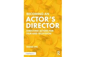 Becoming an Actor’s Director: Directing Actors for Film and Television