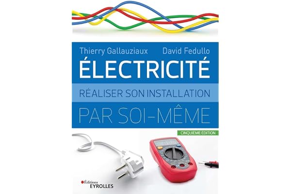 Electricité : réaliser son installation électrique par soi-même