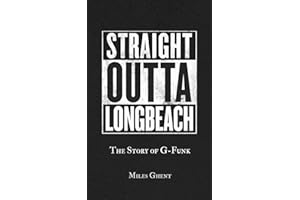 Straight Outta Long Beach: The Story of G-Funk