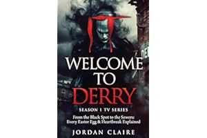 IT: Welcome to Derry Season 1 Tv Series: From the Black Spot to the Sewers: Every Easter Egg & Heartbreak Explained