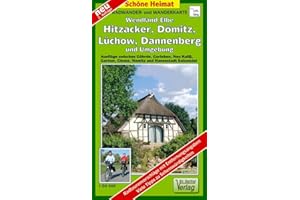 Radwander- und Wanderkarte Wendland.Elbe, Hitzacker, Dömitz, Lüchow, Dannenberg und Umgebung: Ausflüge zwischen Göhrde, Gorleben, Neu Kaliß, Gartow, ... und Hansestadt Salzwedel (Schöne Heimat)