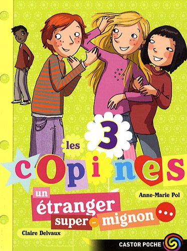 couverture de : Un &eacute;tranger super-mignon