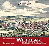 wetzlar deutschland  Wetzlar - Ein Blick in die Stadtgeschichte