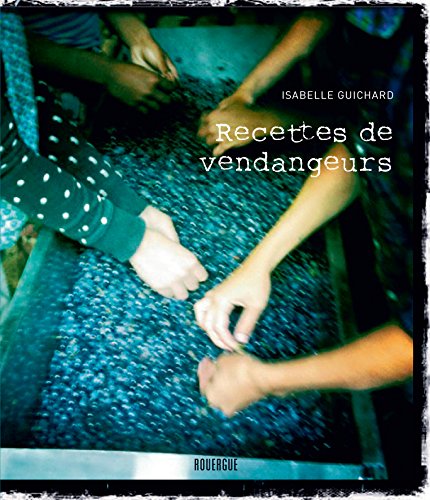 Download Recettes de vendangeurs Download Recettes de vendangeurs