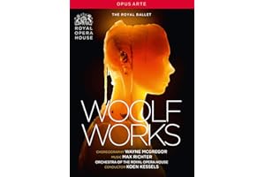 Richter: Woolf Works [Anush Hovhannisyan; Gillian Anderson; Orchestra of The Royal Opera House; Koen Kessels] [Opus Arte: OA1282D] [DVD] [NTSC]