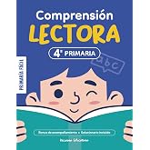 Ejercicios de Comprensi&oacute;n Lectora 4&ordm; de Primaria: Lecturas y Actividades para Ni&ntilde;os de 10 A&ntilde;os