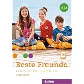 BESTE FREUNDE A1.1. AB&amp;MP3 (EJ.) ARBEITSBUCH: Deutsch f&uuml;r Jugendliche.Deutsch als Fremdsprache / Arbeitsbuch mit Audios onlin