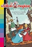 LA PRINCESSE CAMILLE ET LE CHOCOLATIER