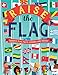 Produktbild Raise the Flag: Terrific Flag Facts, Stories and Trivia!