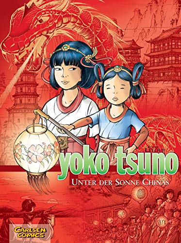Yoko Tsuno Sammelbände 5: Unter der Sonne Chinas (5)