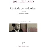 Capitale de la douleur: Suivi de L'amour la po&eacute;sie