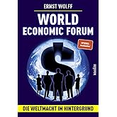 World Economic Forum: Die Weltmacht im Hintergrund