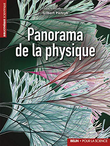 Panorama de la physique Panorama de la physique