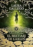  El bestiari de l\'Axlin (Guardians de la Ciutadella 1) (Catalan Edition)