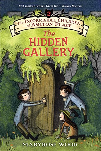 Download The Incorrigible Children of Ashton Place: Book II: The Hidden Gallery Download The Incorrigible Children of Ashton Place: Book II: The Hidden Gallery