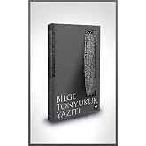 Bilge Tonyukuk Yazıtı