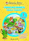  ¡Vacaciones para todos! 1: ¡Los cuadernos de verano más divertidos! (Aprende con Stilton)