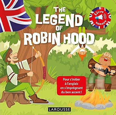 Larousse The legend of Robin Hood