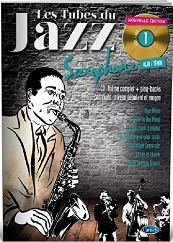 Télécharger Tubes Du Jazz Sax Vol 1 Bk/Cd PDF