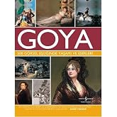 Goya (Ciltli): 500 G&ouml;rsel Eşliğinde Yaşamı ve Eserleri