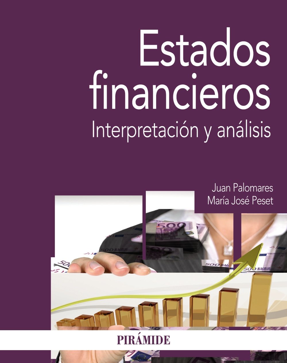 Estados financieros: Interpretación y análisis