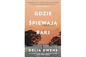 GDZIE ŚPIEWAJĄ RAKI