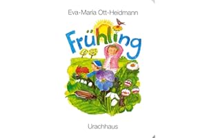 Frühling: Pappbilderbuch. Natur entdecken für die ganz Kleinen. Über 330.000 verkaufte Exemplare der Reihe! Ab 1 Jahr