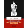 Il caso Viganò: Il dossier che ha svelato il più grande scandalo all’interno della Chiesa