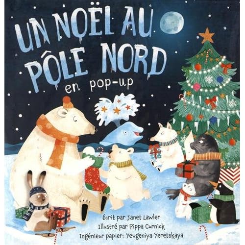 Un Noël au pôle nord en pop-up Un Noël au pôle nord en pop-up