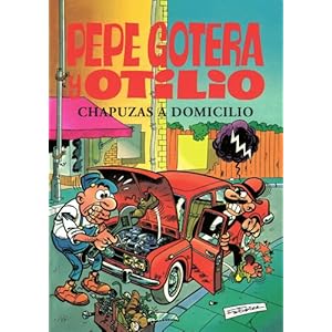 Pepe Gotera y Otilio. Chapuzas a domicilio